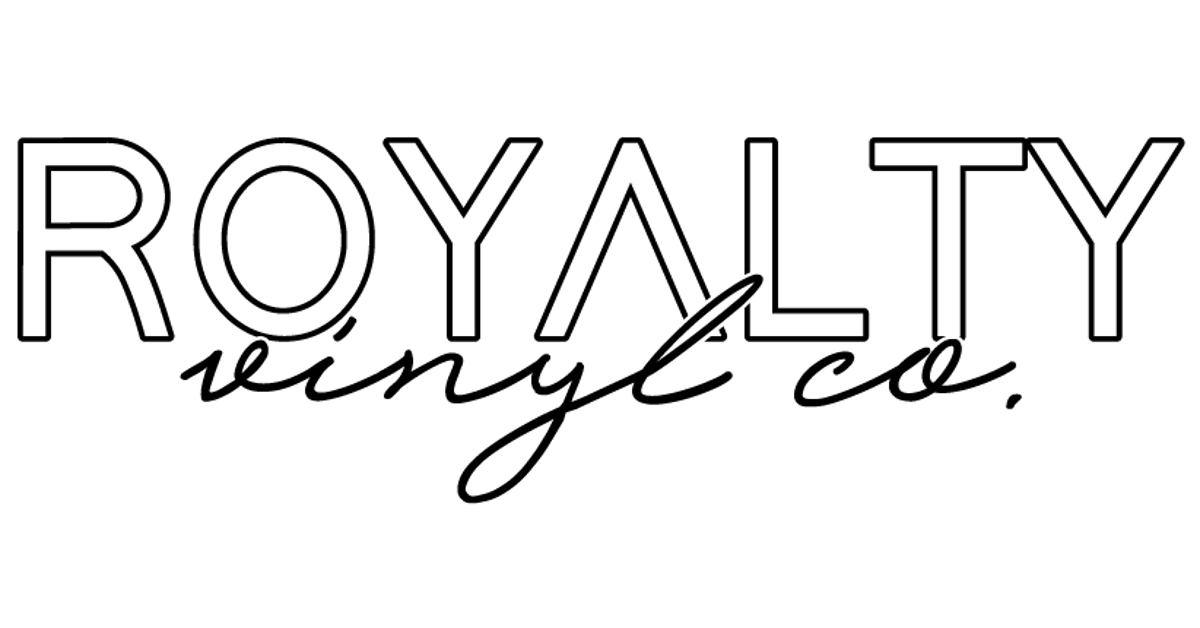 Royalty Vinyl