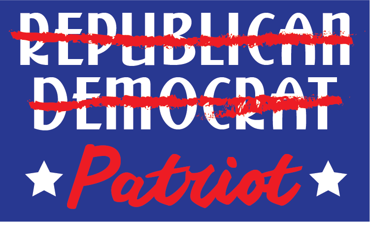 Not Republican, Not Democrat, Patriot